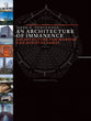 An Architecture of Immanence (Calvin Institute Of Christian Worship Liturgical Studies Series)