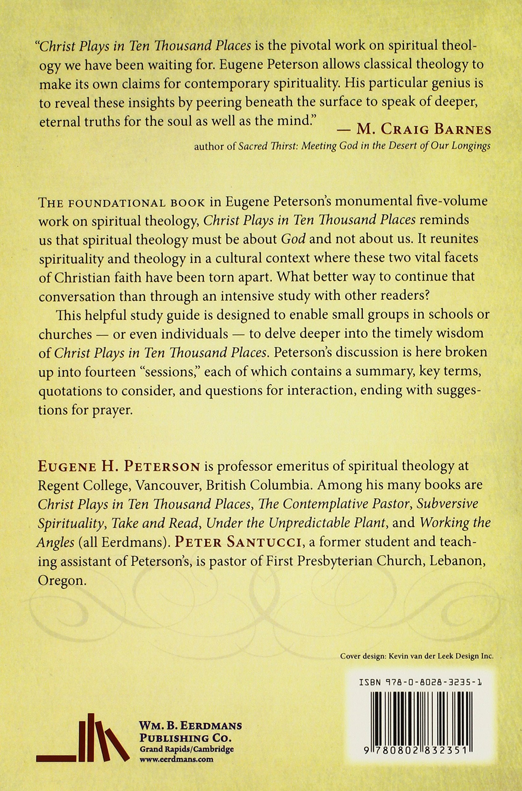 Christ Plays in Ten Thousand Places Study Guide (#01 in Spiritual Theology Series)