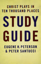 Christ Plays in Ten Thousand Places Study Guide (#01 in Spiritual Theology Series)