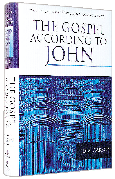 The Gospel According to John (Pillar New Testament Commentary Series)