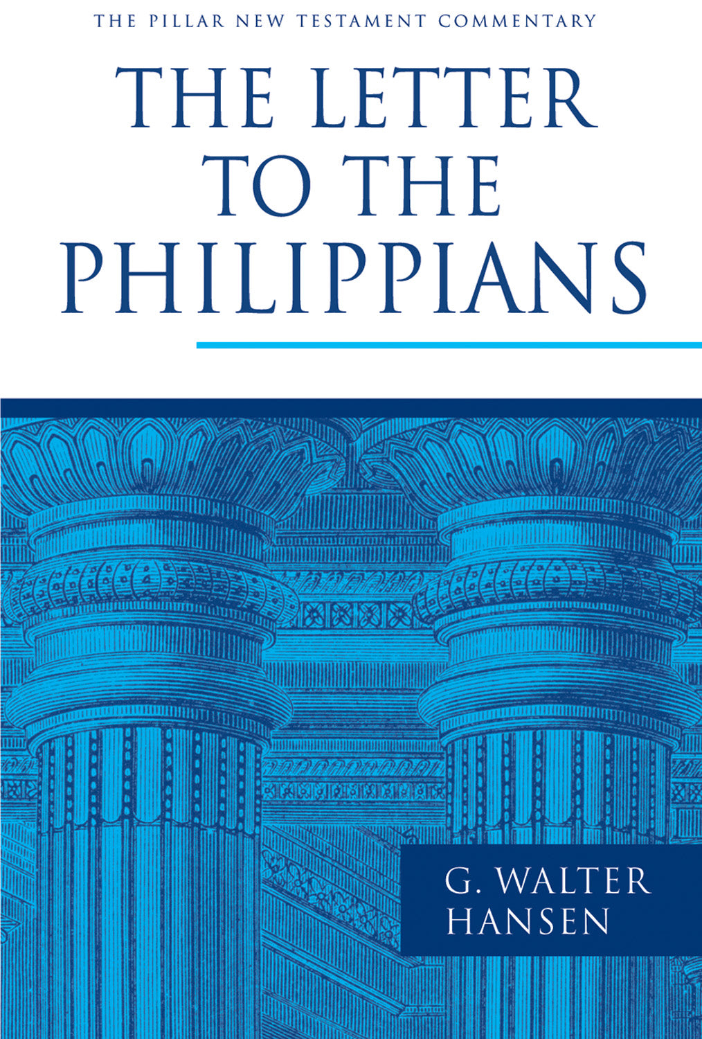 The Letter to the Philippians (Pillar New Testament Commentary Series)