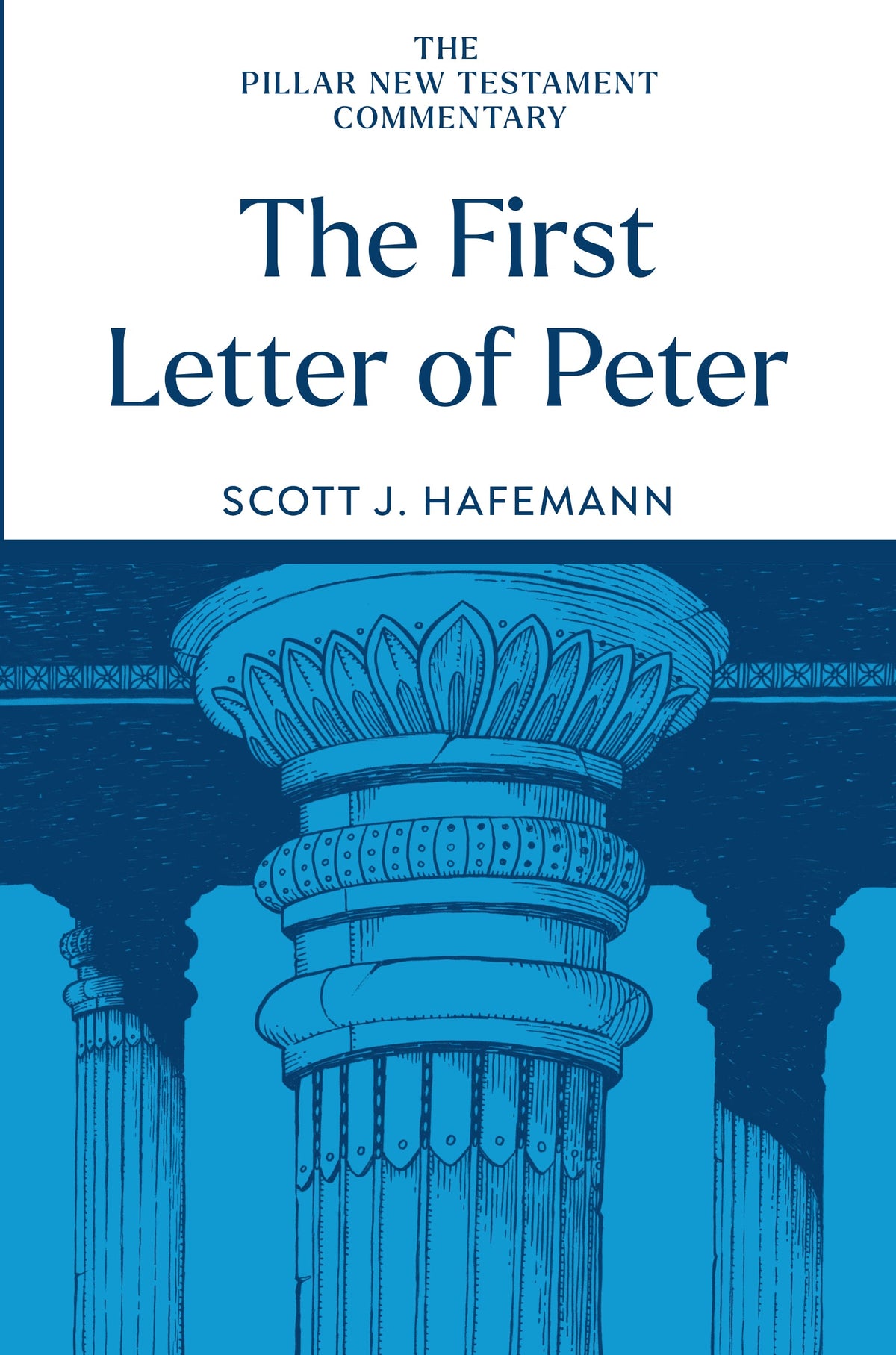 The First Letter of Peter (Pillar New Testament Commentary Series)