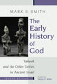 The Early History of God (2nd Edition) (Biblical Resource Series)