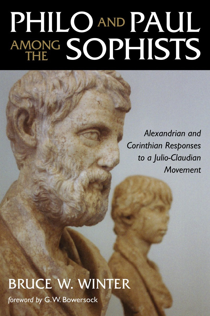 Philo and Paul Among the Sophists (Second Edition)