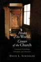 Heart of the World, Center of the Church: