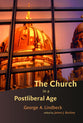 The Church in a Postliberal Age (Radical Traditions Series)