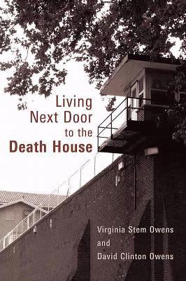 Living Next Door to the Death House