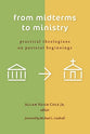 From Midterms to Ministry