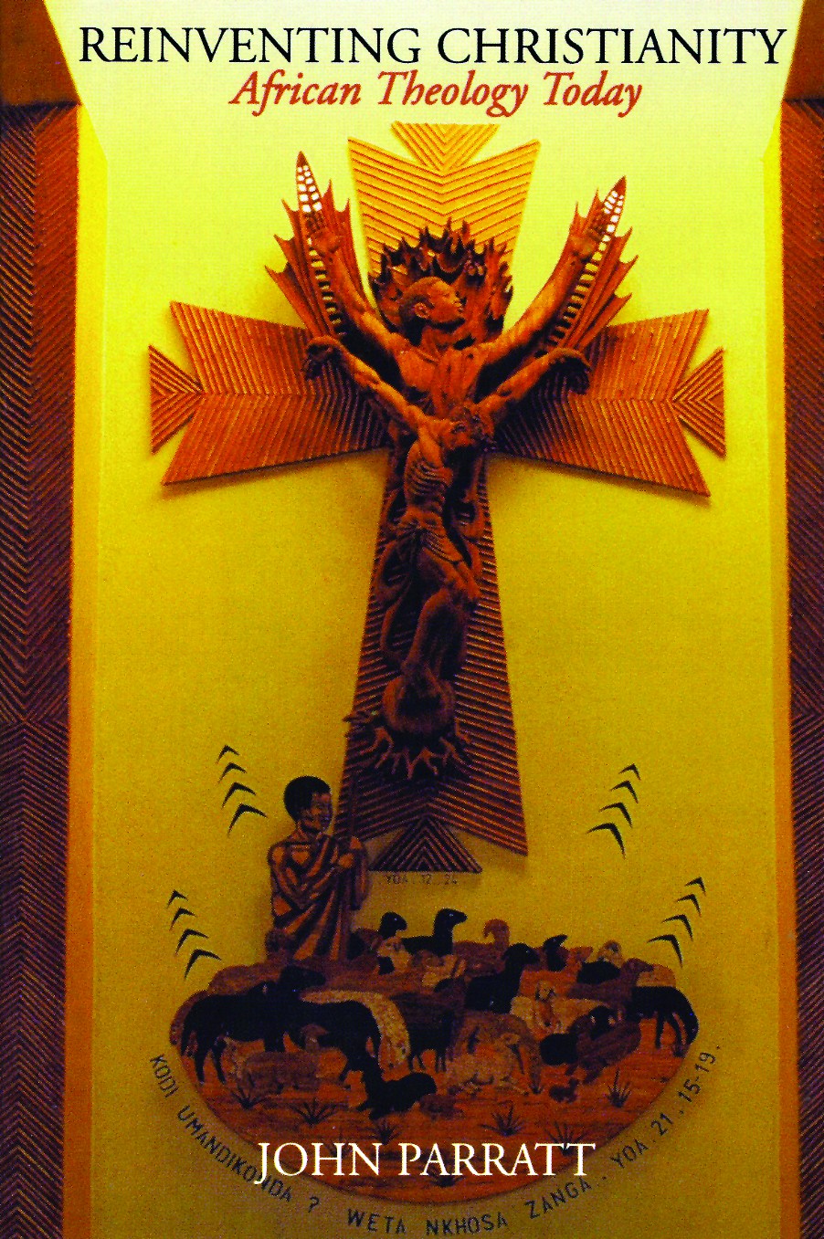 Reinventing Christianity: African Theology Today