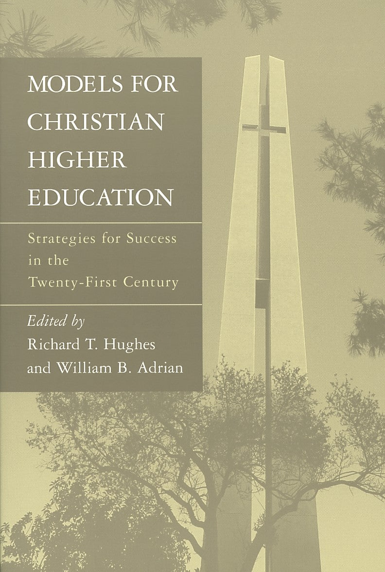 Models For Christian Higher Education