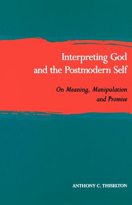 Interpreting God & the Postmodern Self