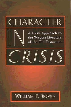 Character in Crisis