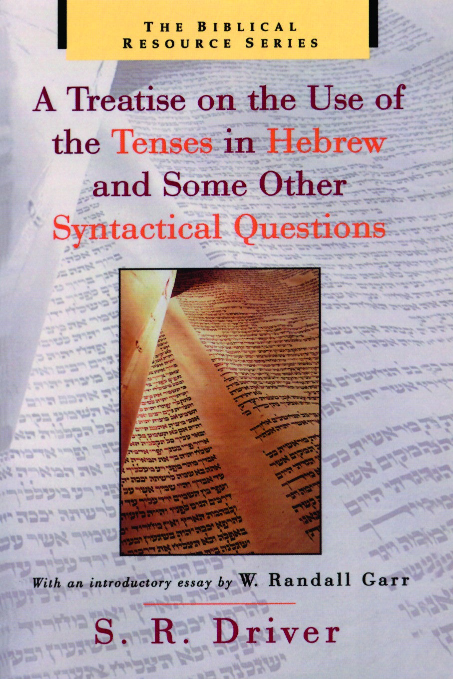A Treatise On The Use of Tenses in Hebrew and Some Other Syntactical Questions