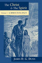 Christology (#01 in Christ And The Spirit Series)