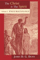 Pneumatology (#02 in Christ And The Spirit Series)