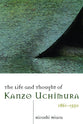 Life and Thought of Kanzo Uchimura 1861-1930 ,The