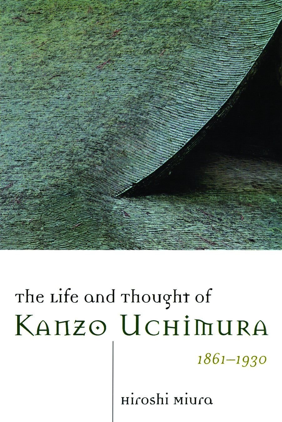 Life and Thought of Kanzo Uchimura 1861-1930 ,The