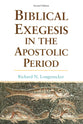 Biblical Exegesis in the Apostolic Period (2nd Edition)