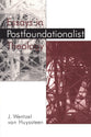 Essays in Post Foundationalist Theology