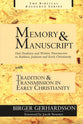 Memory & Manuscript With Tradition & Transmission in Early Christianity (Biblical Resource Series)