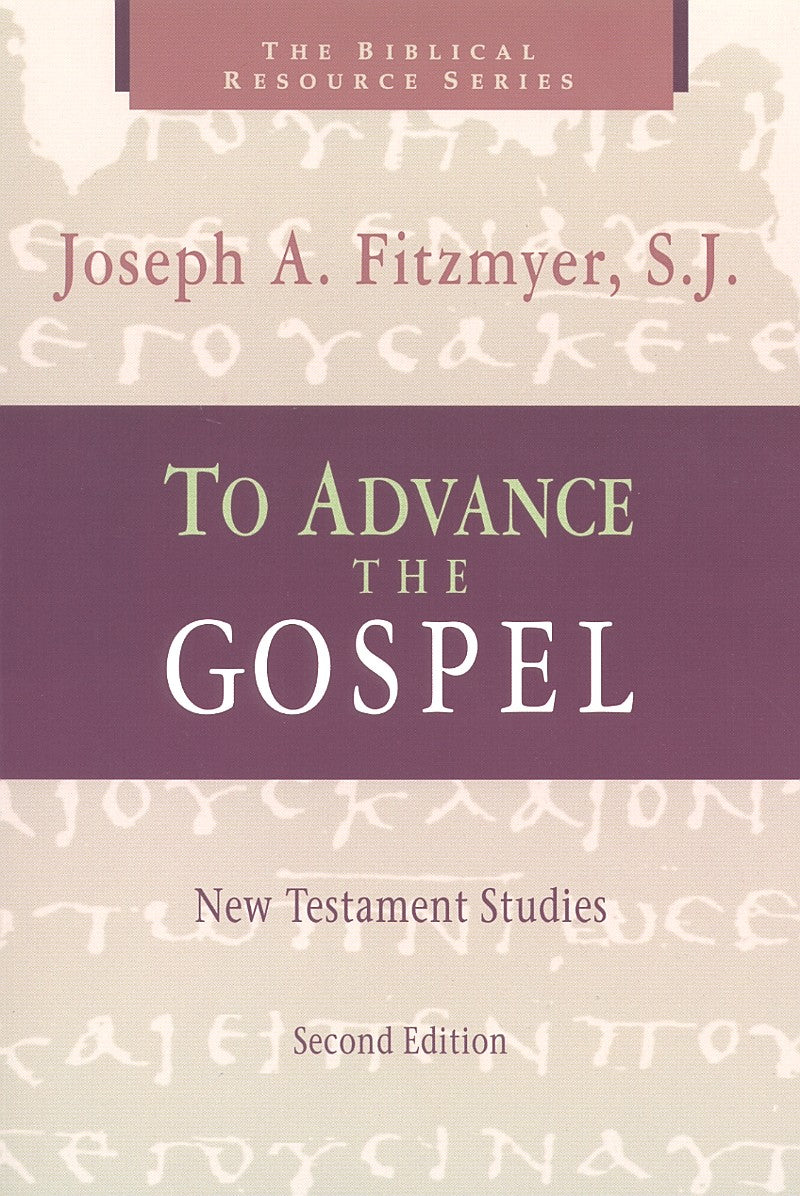 To Advance the Gospel (2nd Edition) (Biblical Resource Series)