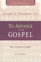 To Advance the Gospel (2nd Edition) (Biblical Resource Series)