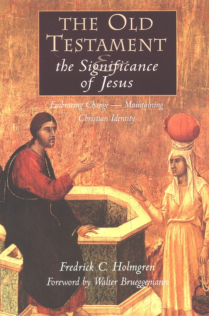 The Old Testament & the Significance of Jesus
