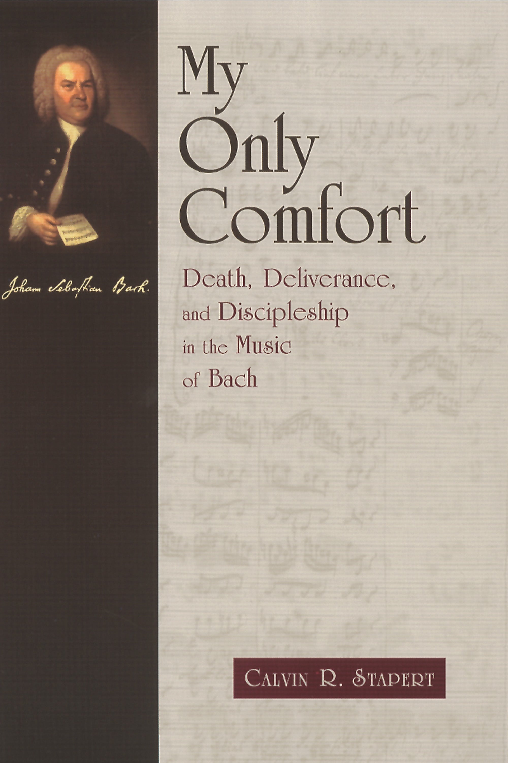 My Only Comfort (Calvin Institute Of Christian Worship Liturgical Studies Series)
