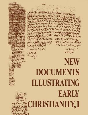 A Review of the Greek Inscriptions and Papyri Published in 1976 (#01 in New Documents Illustrating Early Christianity Series)