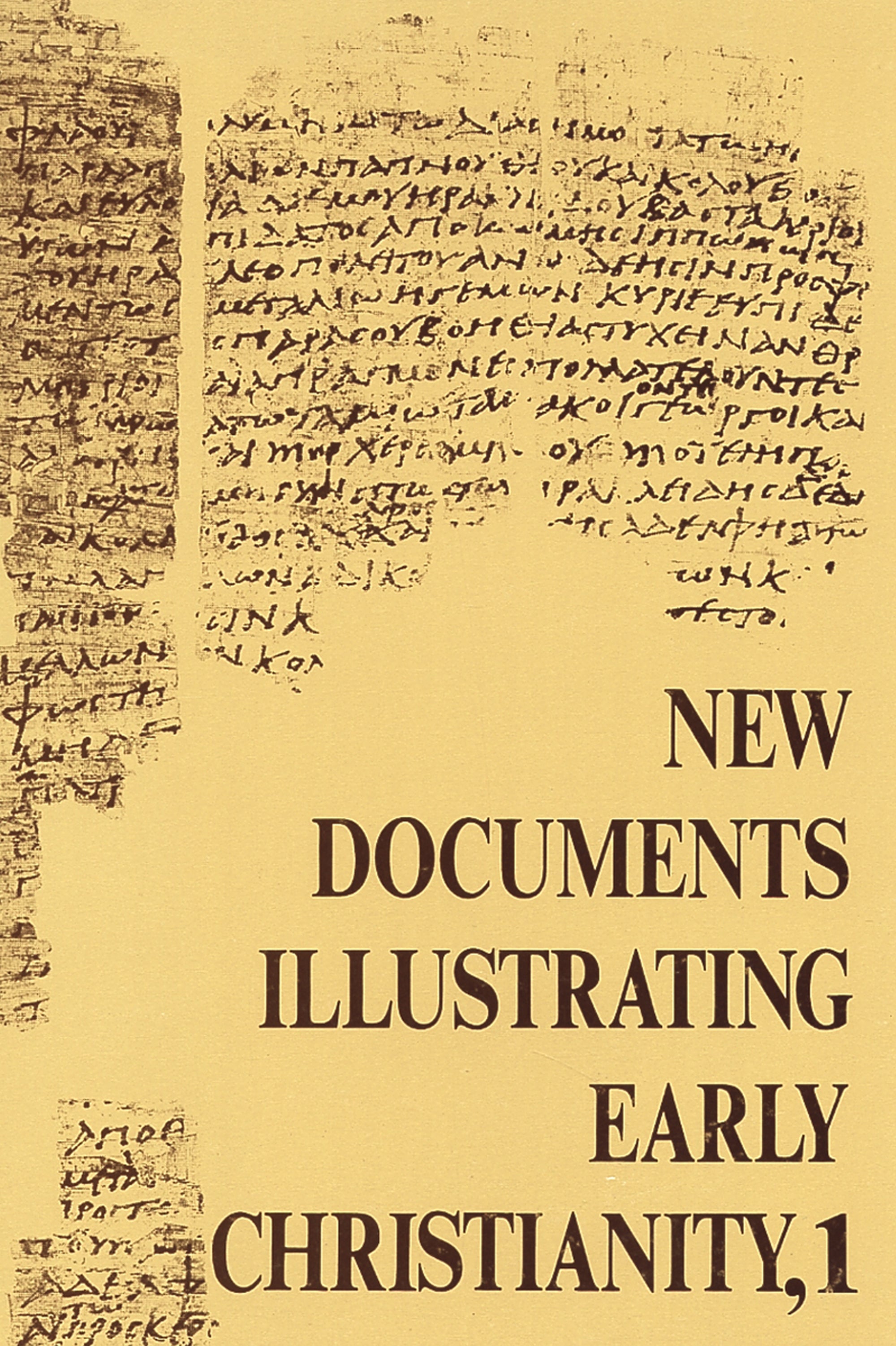 A Review of the Greek Inscriptions and Papyri Published in 1976 (#01 in New Documents Illustrating Early Christianity Series)