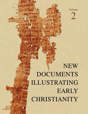 A Review of the Greek Inscriptions and Papyri Published in 1977 (#02 in New Documents Illustrating Early Christianity Series)