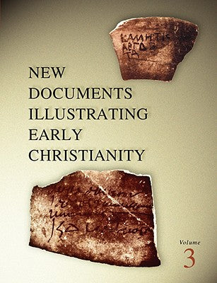 A Review of the Greek Inscriptions and Papyri Published in 1978 (#03 in New Documents Illustrating Early Christianity Series)