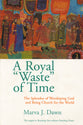 A Royal Waste of Time
