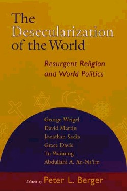Desecularization of the World ,The