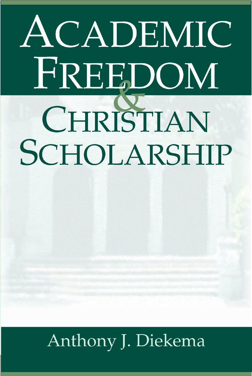 Academic Freedom & Christian Scholarship