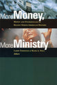 More Money, More Ministry