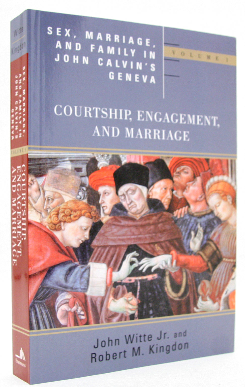 Sex, Marriage, and Family in John Calvin's Geneva (Volume 1) (Religion, Marriage And Family Series)