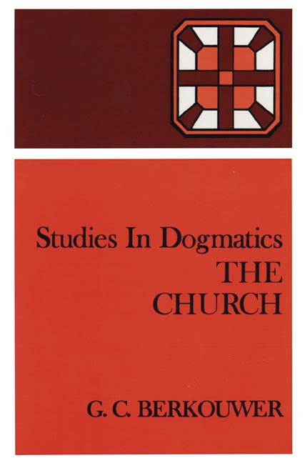 The Church (Studies In Dogmatics Series)