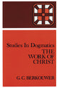 The Work of Christ (Studies In Dogmatics Series)
