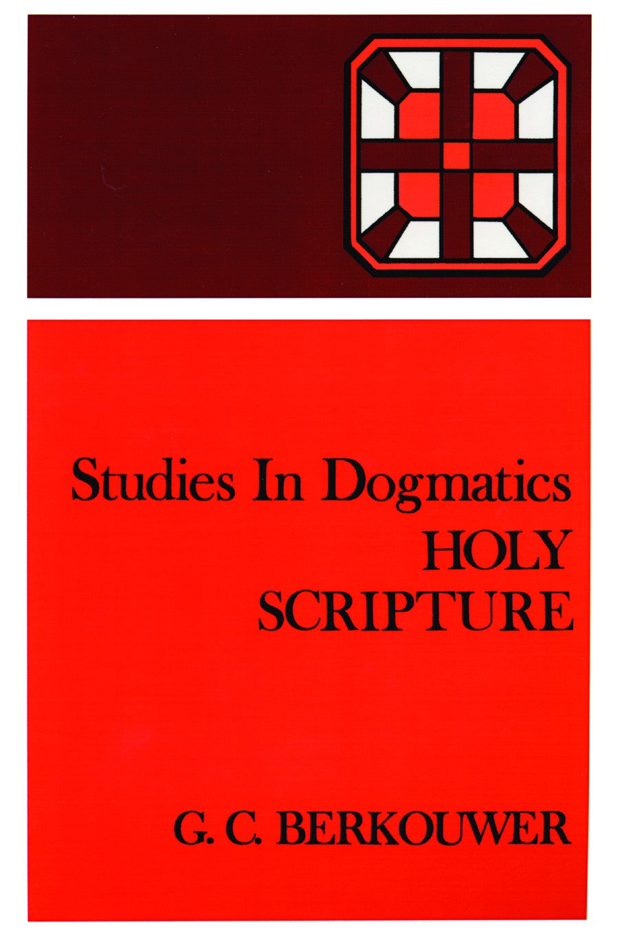 Holy Scripture (Studies In Dogmatics Series)