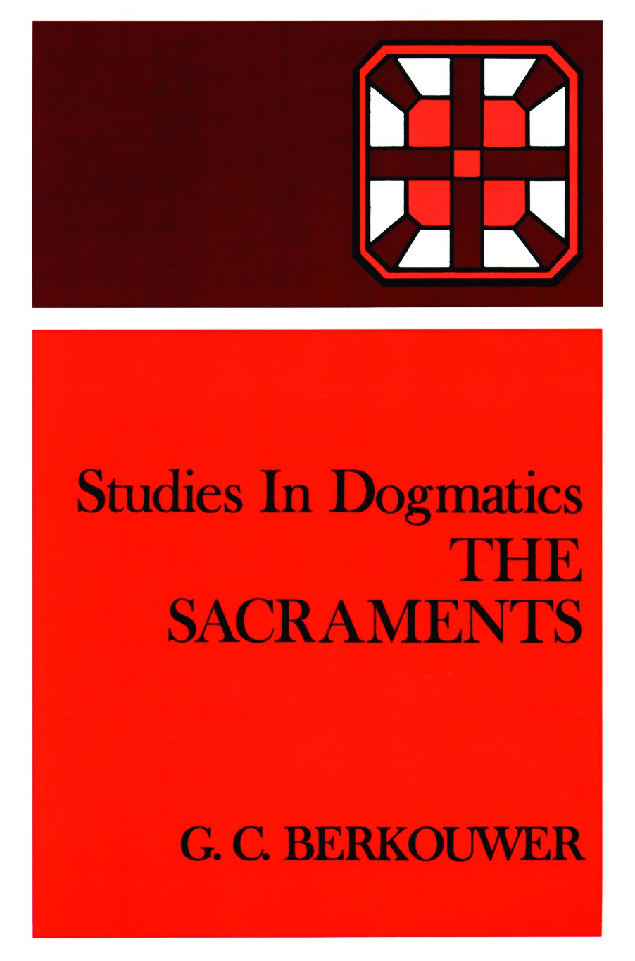 The Sacraments (Studies In Dogmatics Series)