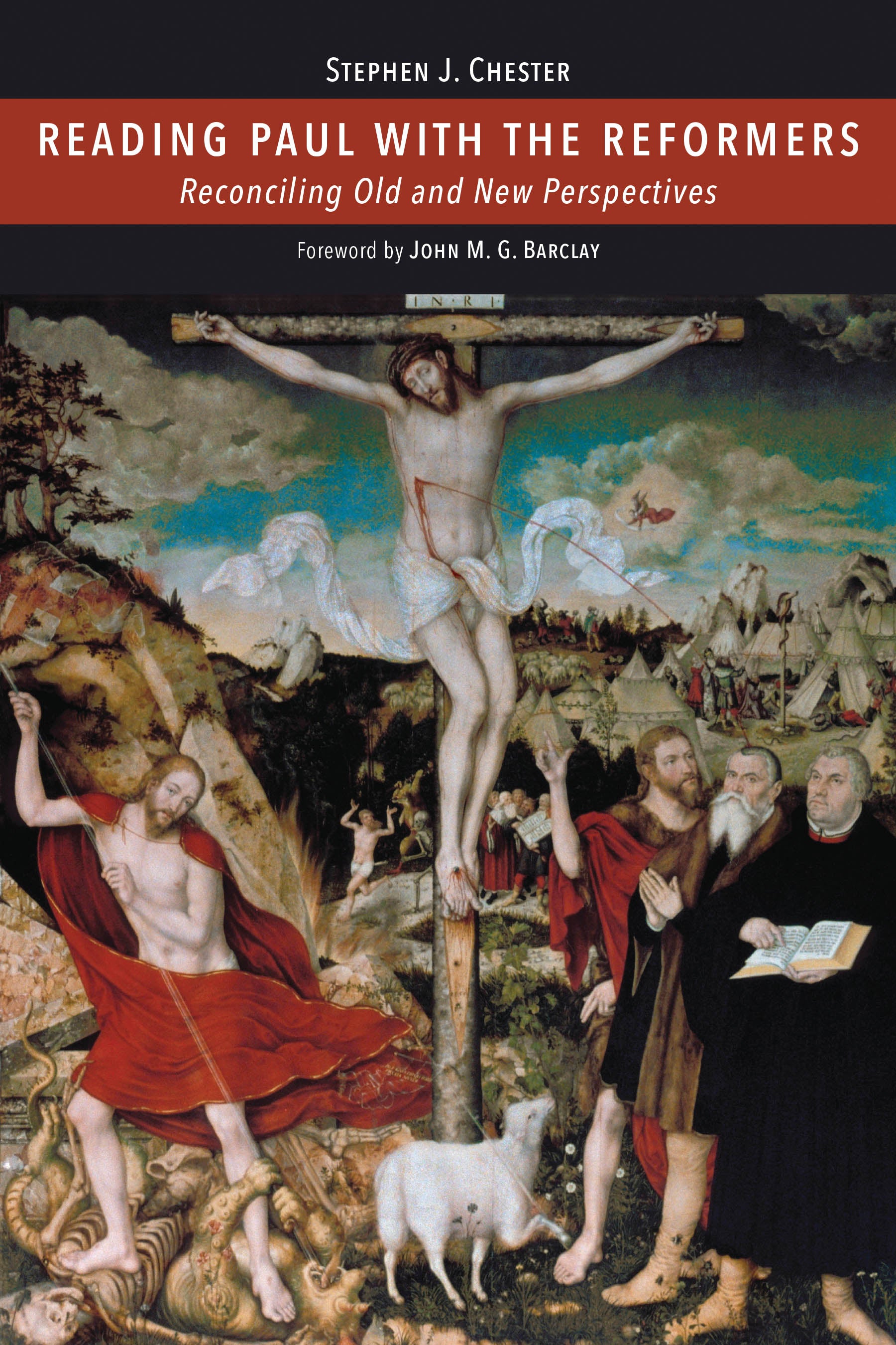 Reading Paul With the Reformers: Reconciling Old and New Perspectives
