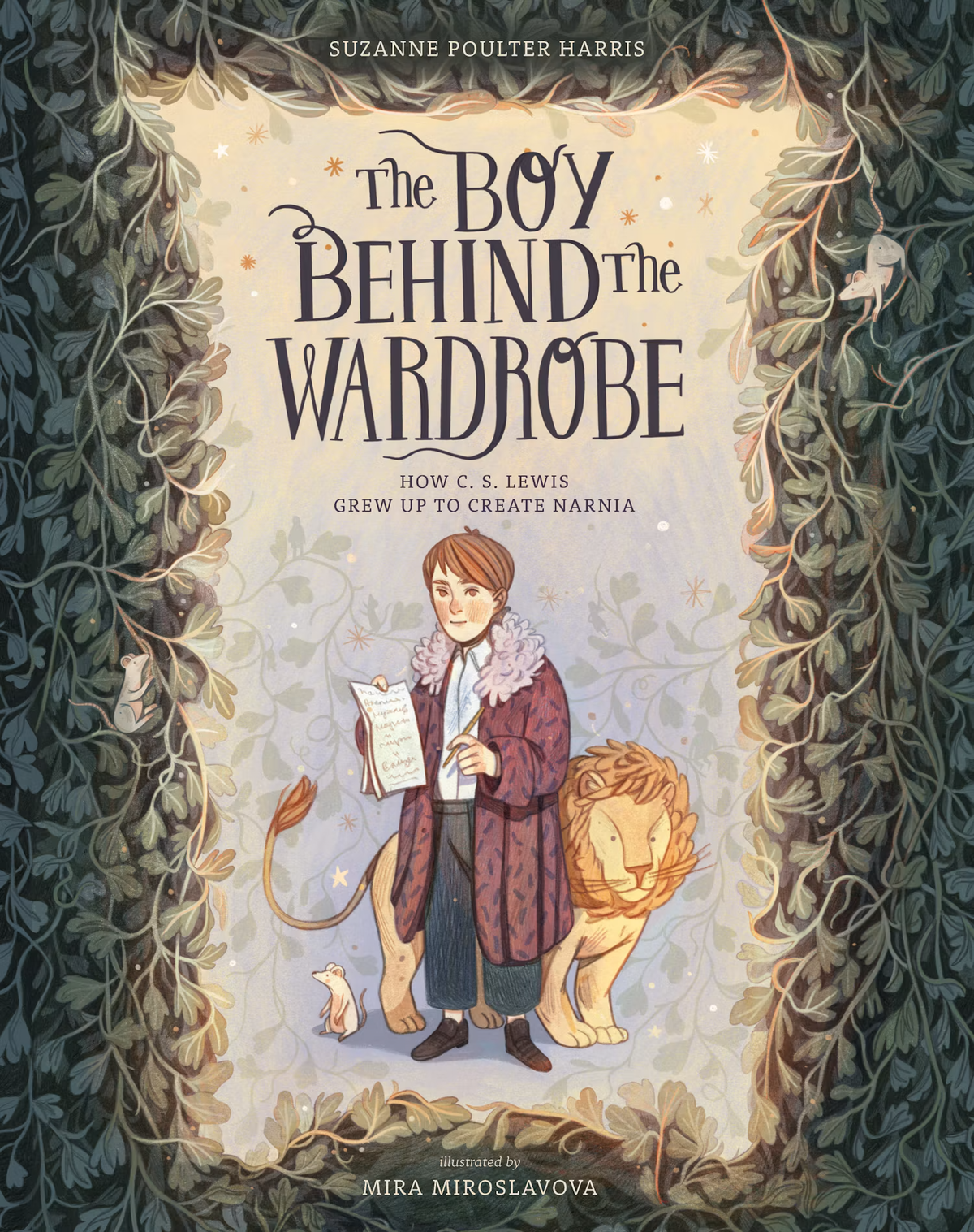 The Boy Behind the Wardrobe: How C.S. Lewis Grew Up to Create Narnia (Incredible Lives for Young Readers Series)