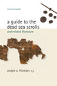 A Guide to the Dead Sea Scrolls and Related Liturature