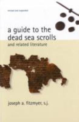 A Guide to the Dead Sea Scrolls and Related Liturature