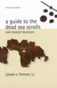 A Guide to the Dead Sea Scrolls and Related Liturature