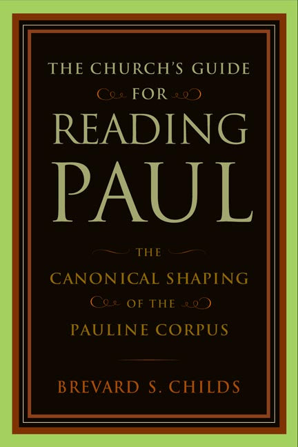 The Church's Guide For Reading Paul
