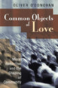 Common Objects of Love: Moral Reflection and the Shaping of Community