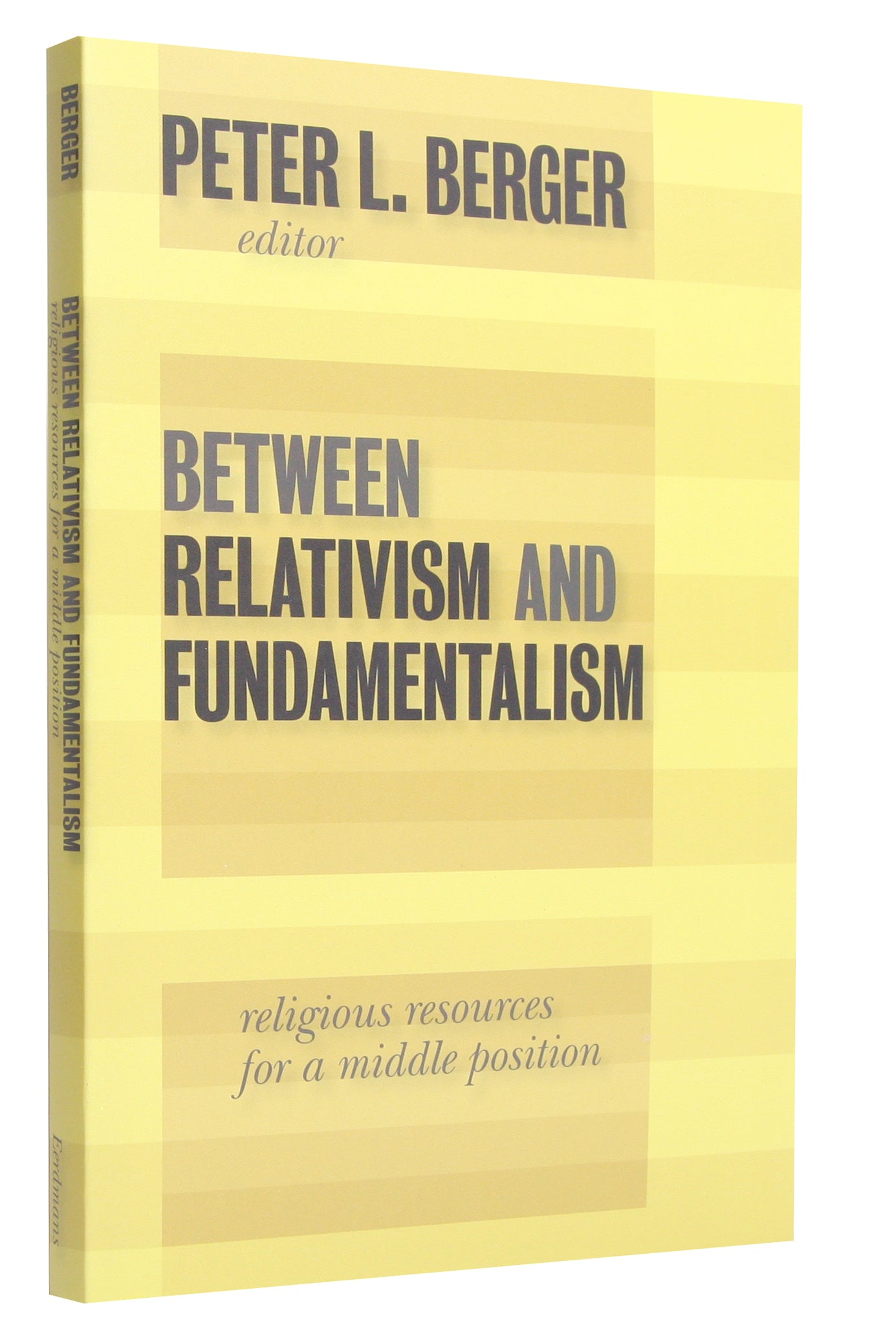 Between Relativism and Fundamentalism