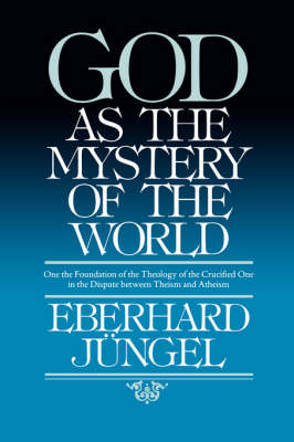 God as the Mystery of the World